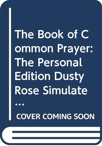 Book The Book of Common Prayer: The Personal Edition Dusty Rose Simulated Leather free