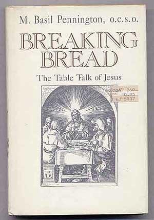 Book Breaking Bread: The Table Talk of Jesus free
