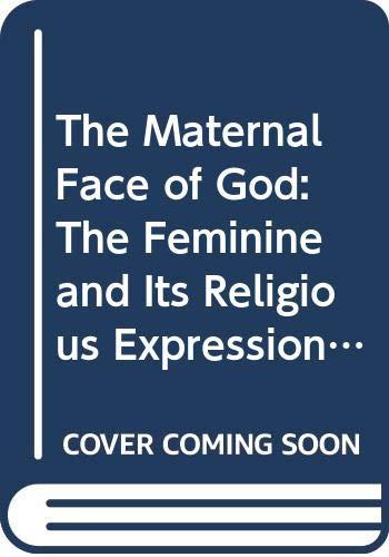 Book The Maternal Face of God: The Feminine and Its Religious Expressions (English and Portuguese Edition) free
