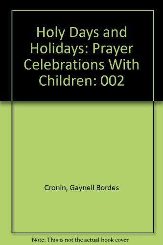 Book Holy Days And Holidays: Prayer Celebrations With Children (learning Connections) free