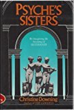 Book Psyche's Sisters: Reimagining the Meaning of Sisterhood free