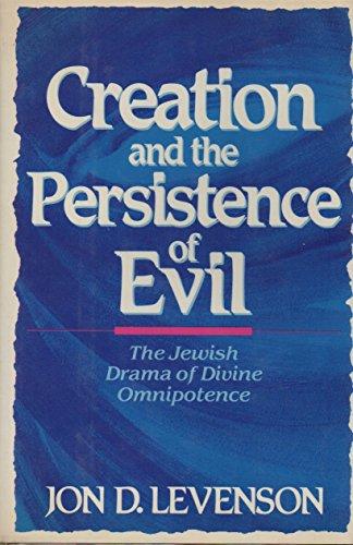 Book Creation and the Persistence of Evil: The Jewish Drama of Divine Omnipotence free