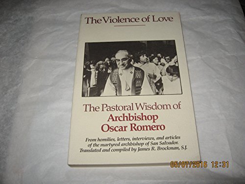 Book The Violence of Love: The Pastoral Wisdom of Archbishop Romero free