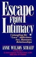 Book Escape from Intimacy: The Pseudo-Relationship Addictions : Untangling the "Love" Additions : Sex, Romance, Relationships free