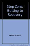 Book Step Zero: Getting to Recovery free