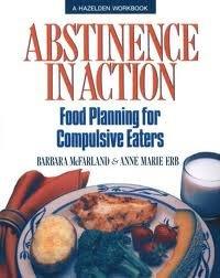 Book Abstinence in Action: Food Planning for Compulsive Eaters free
