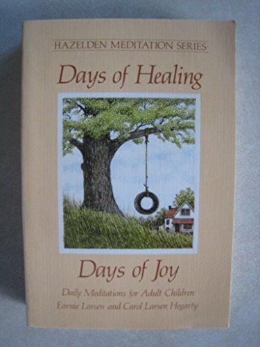 Book Days of Healing, Days of Joy: Daily Meditations for Adult Children (Hazelden meditation series) free