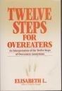 Book Twelve Steps for Overeaters: An Interpretation of the Twelve Steps of Overeaters Anonymous free