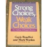 Book Strong Choices, Weak Choices: The Challenge of Change in Recovery free