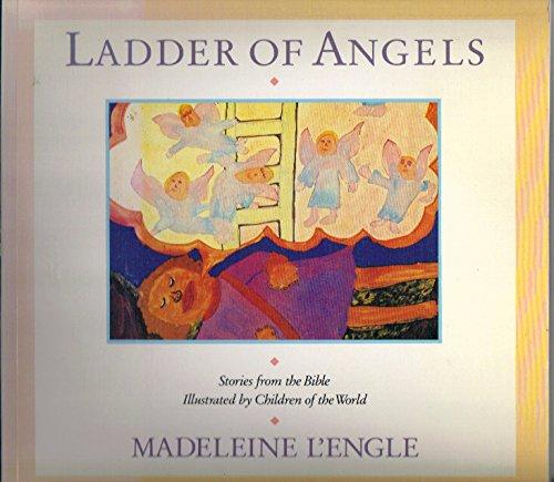 Book Ladder of Angels: Stories from the Bible Illustrated by Children of the World free
