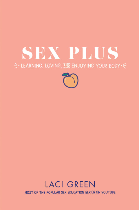 Book Sex Plus: Learning, Loving, and Enjoying Your Body free