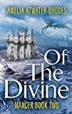 Book Of the Divine: Mancer: Book Two (Mancer Trilogy, 2) free