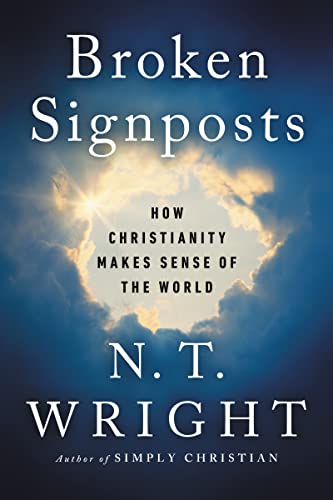 Book Broken Signposts: How Christianity Makes Sense of the World free