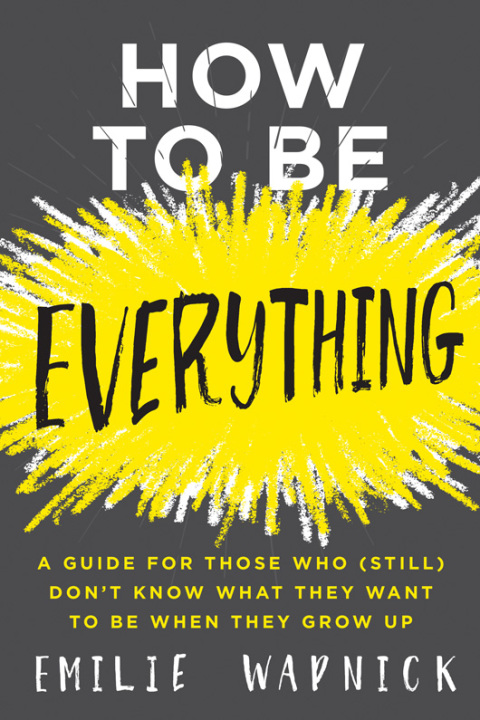 Book How to Be Everything free