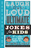 Book Laugh-Out-Loud Ultimate Jokes for Kids: 2-in-1 Collection of Awesome Jokes and Road Trip Jokes (Laugh-Out-Loud Jokes for Kids) free