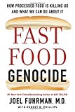 Book Fast Food Genocide: How Processed Food is Killing Us and What We Can Do About It free