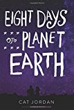 Book Eight Days on Planet Earth free