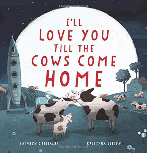 Book I'll Love You Till the Cows Come Home free