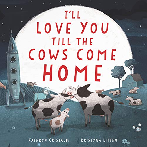 Book I'll Love You Till the Cows Come Home Board Book free