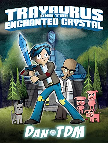 Book DanTDM: Trayaurus and the Enchanted Crystal free