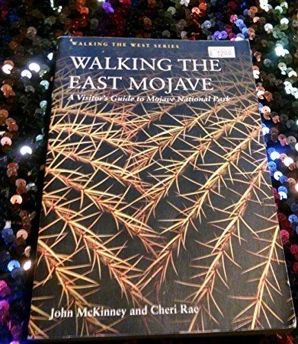 Book Walking the East Mojave Desert: A Visitor's Guide to Mojave National Park (Walking the West) free