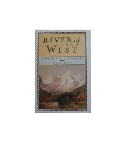 Book River of the West: Stories from the Columbia free