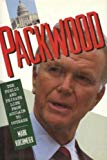 Book Packwood: The Public and Private Life from Acclaim to Outrage free