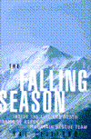 Book The Falling Season: Inside the Life and Death Drama of Aspen's High Mountain Rescue Team free