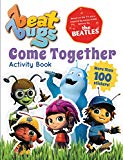 Book Beat Bugs: Come Together Activity Book free Book Beat Bugs: Come Together Activity Book free