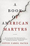 Book A Book of American Martyrs: A Novel free