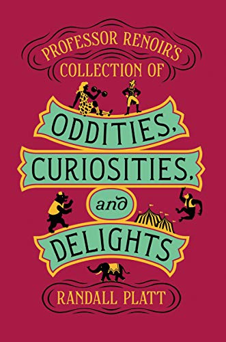 Book Professor Renoir’s Collection of Oddities, Curiosities, and Delights free