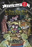 Book In a Dark, Dark Room and Other Scary Stories: Reillustrated Edition (I Can Read Level 2) free