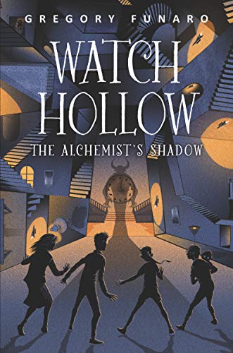 Book Watch Hollow: The Alchemist's Shadow (Watch Hollow, 2) free