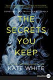 Book The Secrets You Keep: A Novel free