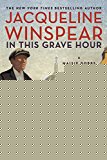 Book In This Grave Hour: A Maisie Dobbs Novel (Maisie Dobbs Mysteries) free