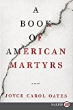 Book A Book of American Martyrs: A Novel free