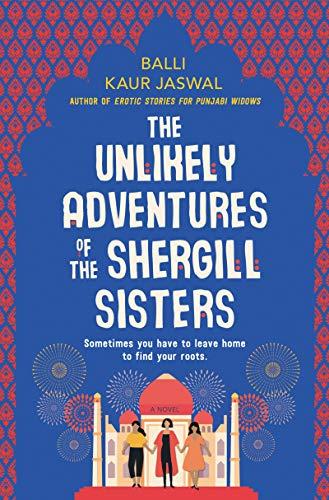 Book The Unlikely Adventures of the Shergill Sisters: A Novel free