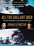 Book All the Gallant Men: An American Sailor's Firsthand Account of Pearl Harbor free