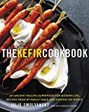 Book The Kefir Cookbook: An Ancient Healing Superfood for Modern Life, Recipes from My Family Table and Around the World free