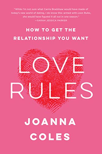 Book Love Rules: How to Get the Relationship You Want free