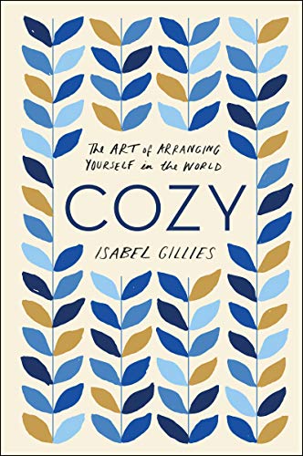 Book Cozy: The Art of Arranging Yourself in the World free