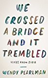 Book We Crossed a Bridge and It Trembled: Voices from Syria free