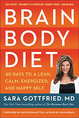 Book Brain Body Diet: 40 Days to a Lean, Calm, Energized, and Happy Self free