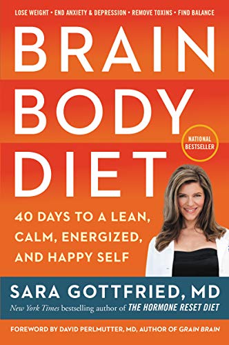 Book Brain Body Diet: 40 Days to a Lean, Calm, Energized, and Happy Self free