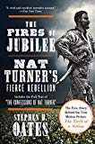Book The Fires of Jubilee: Nat Turner's Fierce Rebellion free
