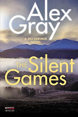 Book The Silent Games: A DCI Lorimer Novel (William Lorimer, 11) free