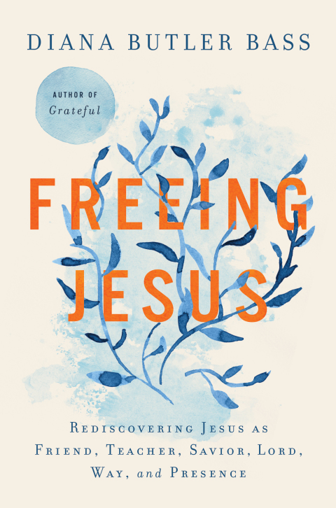 Book Freeing Jesus: Rediscovering Jesus as Friend, Teacher, Savior, Lord, Way, and Presence free