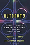Book Autonomy: The Quest to Build the Driverless Car―And How It Will Reshape Our World free