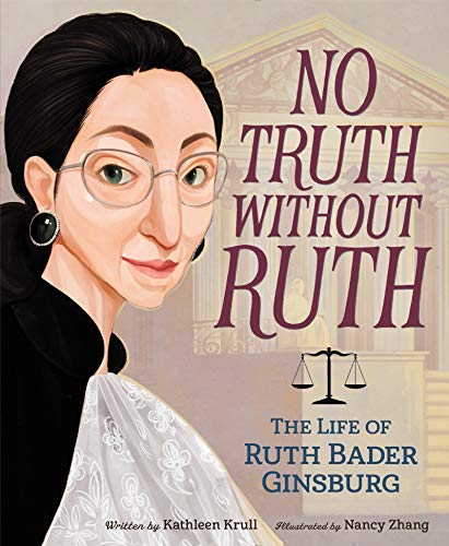 Book No Truth Without Ruth: The Life of Ruth Bader Ginsburg free