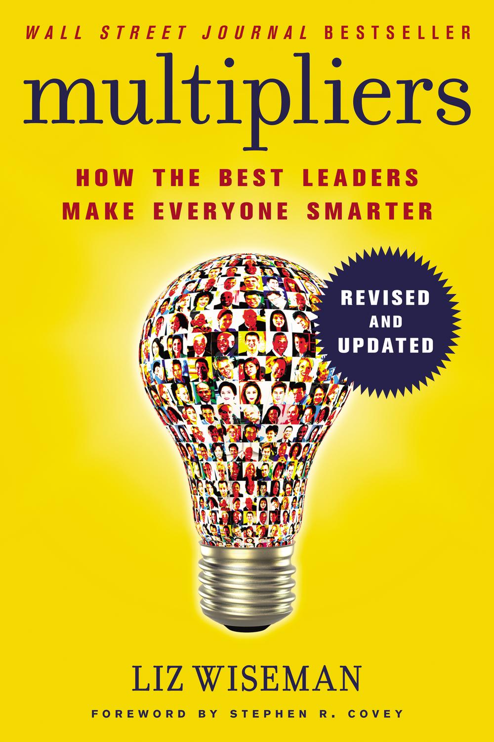 Book Multipliers, Revised and Updated: How the Best Leaders Make Everyone Smarter free